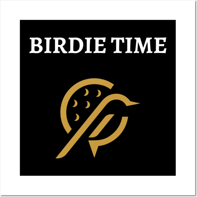 Birdie Time Fun Golf Apparel Wall Art by Topher's Emporium